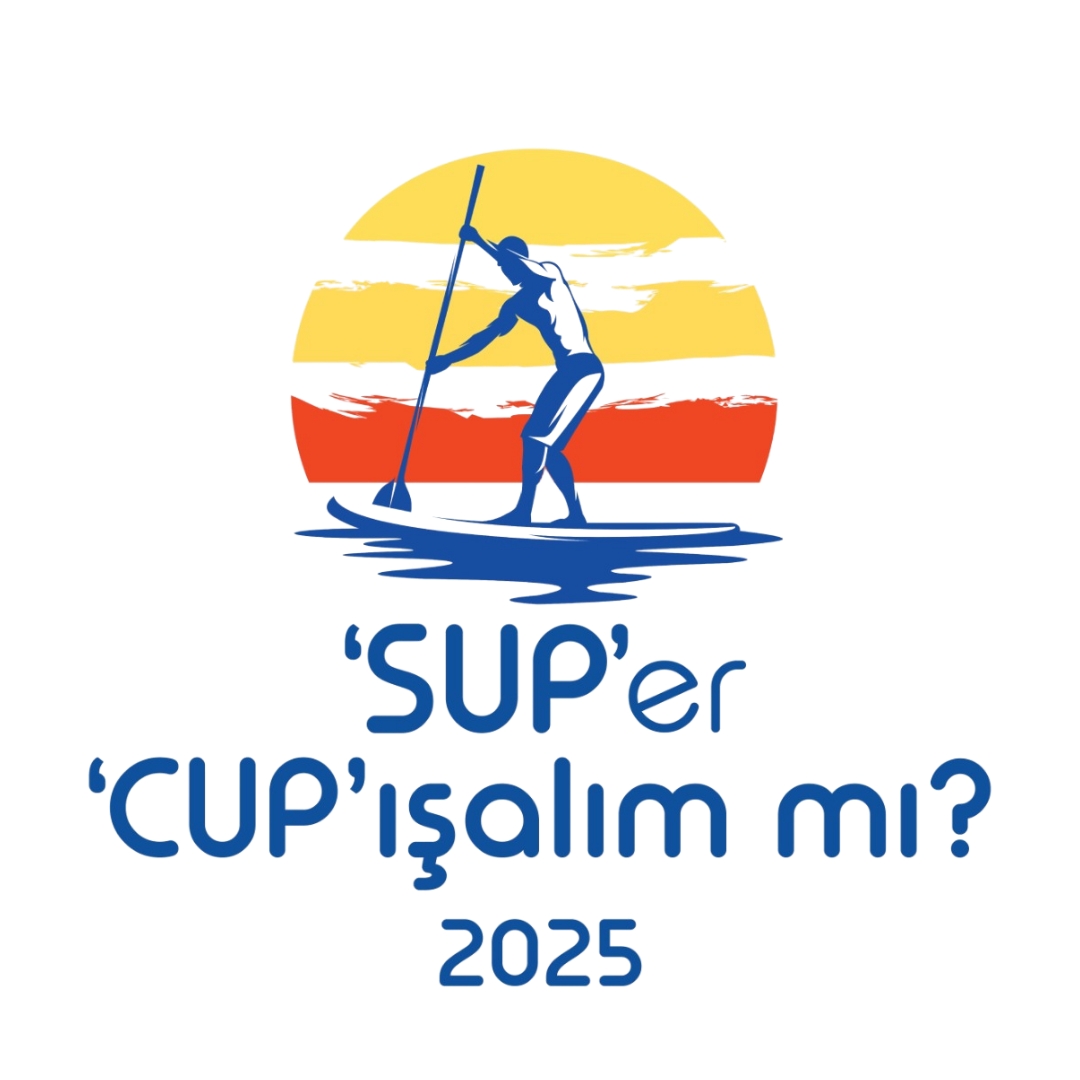 'SUP'er 'CUP'ışalım mı? için kayıtlar açıldı!